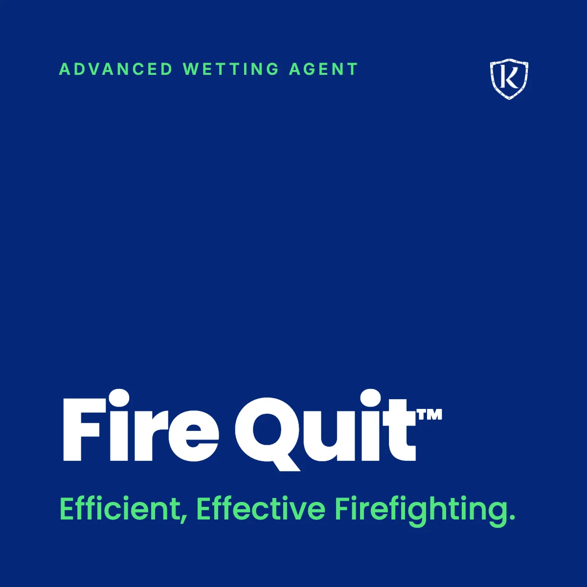 Fire Quit™ Wetting Agent